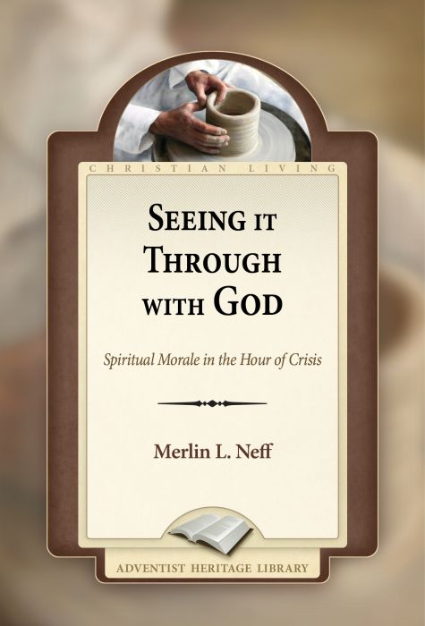 Seeing It Through With God Seeing It Through With God