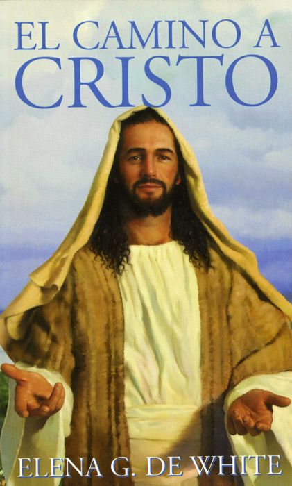 El Camino a Cristo El Camino a Cristo