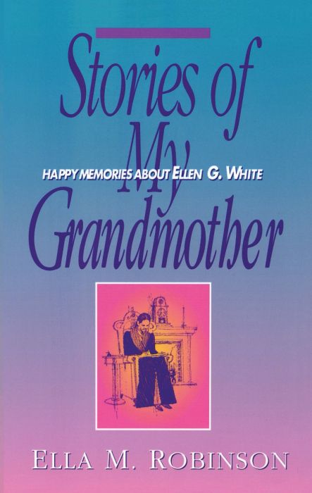 Stories of My Grandmother Stories of My Grandmother