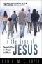 In the Name of Jesus: Power to Pray for People and Places
