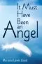 It Must Have Been an Angel