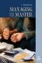 Managing for the Master 