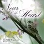 Near to the Heart CD