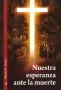 Nuestra Esperanza ante la Muerte (Español) Bible Book Shelf 4Q 2022