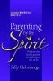 Parenting by the Spirit