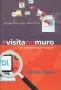 Visita mi muro: 366 mensajes que inspiran (Español)