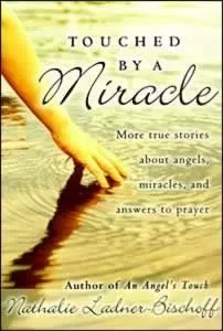 Touched By a Miracle Touched By a Miracle