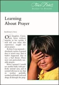 Touch Points -- Learning About Prayer Touch Points -- Learning About Prayer