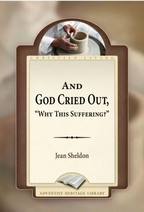 And God Cried Out, 'Why This Suffering?' And God Cried Out, 'Why This Suffering?'
