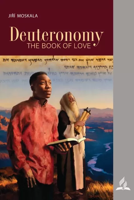 Deuteronomy: The Book of Love Deuteronomy: The Book of Love