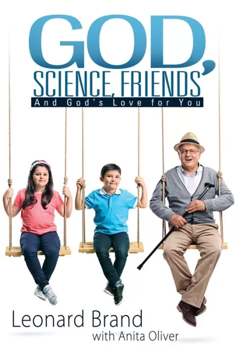 God, Science, Friends: And God's Love for You God, Science, Friends: And God's Love for You