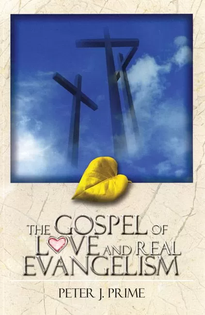 The Gospel of Love and Real Evangelism