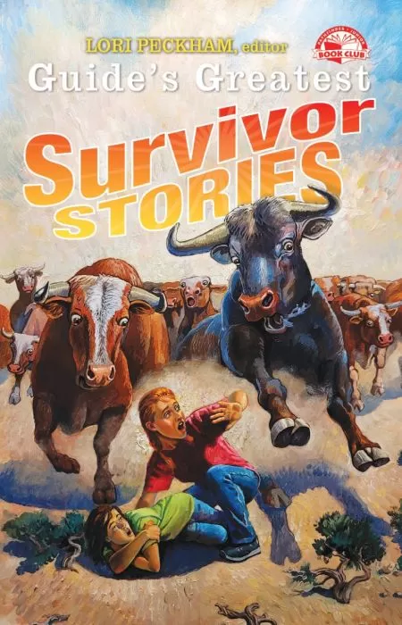 Guide’s Greatest Survivor Stories Guide’s Greatest Survivor Stories