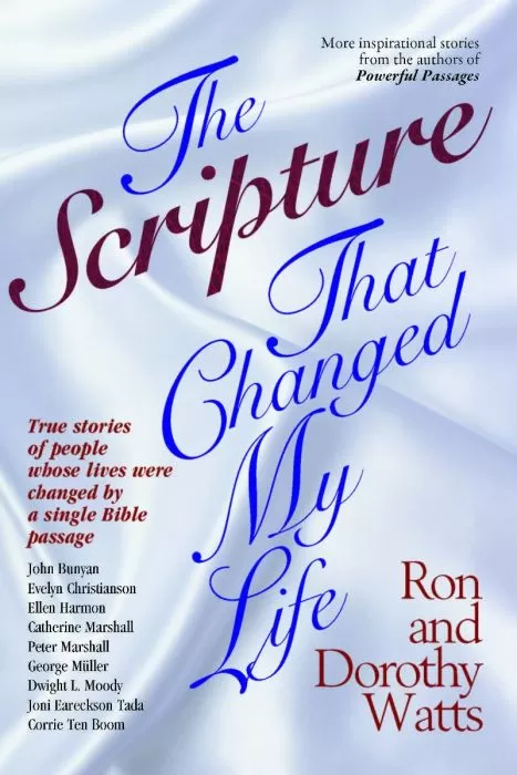 The Scripture That Changed My Life The Scripture That Changed My Life