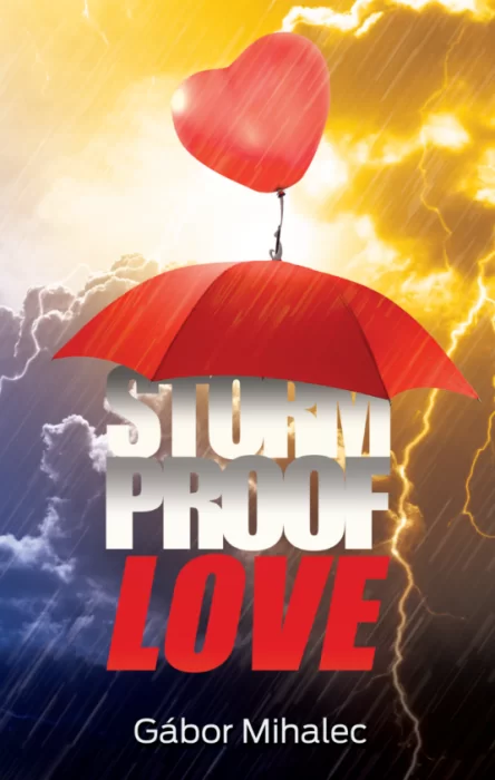 Storm Proof Love Storm Proof Love