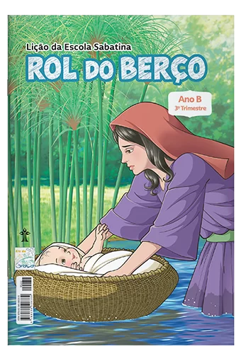 Rol do Berço Escola Sabatina (Português) (Assinatura) Rol do Berço Escola Sabatina (Português) (Assinatura)