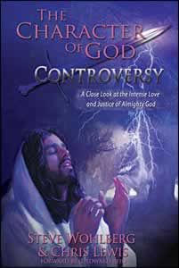 The Character Of God Controversy The Character Of God Controversy