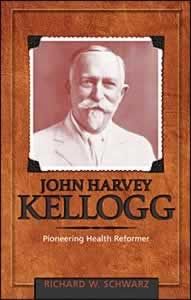 John Harvey Kellogg John Harvey Kellogg