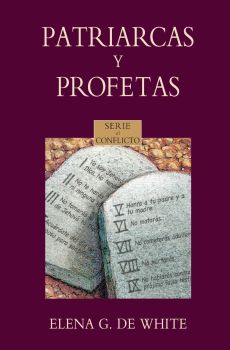 Patriarcas Y Profetas