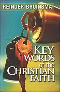 Key Words of the Christian Faith Key Words of the Christian Faith