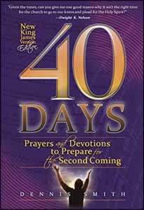 40 Days: Prayer and Devotions to Prepare for the Second Coming (NKJV Edition)