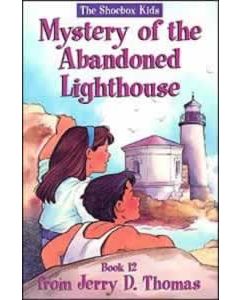 The Shoebox Kids 12 - The Mystery of the Abandoned Lighthouse