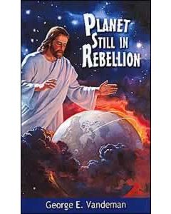 Planet Still In Rebellion