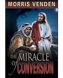The Miracle Of Conversion