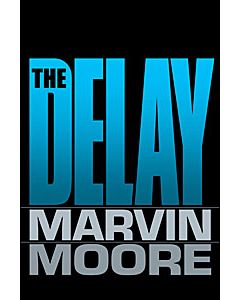The Delay: How Much Longer Must We Wait?