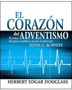 El corazon del adventismo
