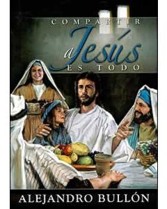 Compartir a Jesús es todo