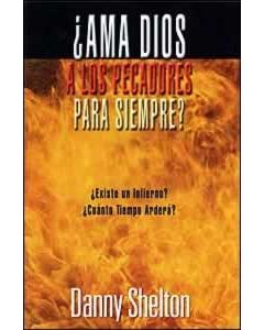 ¿Ama Dios a los Pecadored Para Siempre?