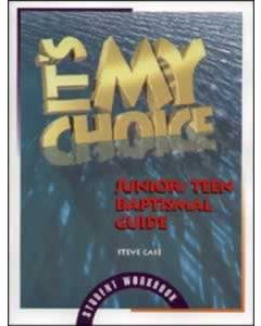 It's My Choice: Junior Baptismal Guide, Student Workbook