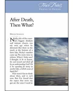 Touch Points -- After Death, Then What?