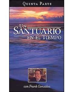 Un Santuario en el Tiempo, Quinta Parte