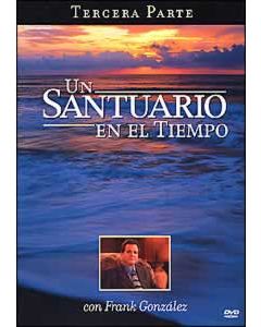 Un Santuario en el Tiempo, Tercera Parte