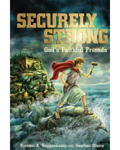 Securely Strong by Kirsten Roggenkamp and Heather Blaire