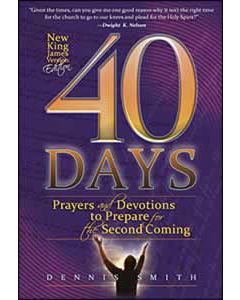 40 Days: Prayer and Devotions to Prepare for the Second Coming (NKJV Edition)