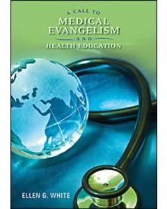 A Call To Medical Evangelism and Health Education