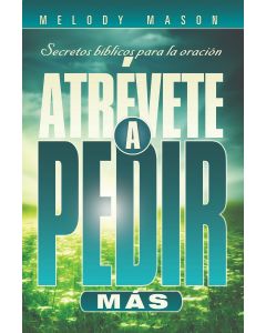 Atrévete A Pedir Mas (Español)