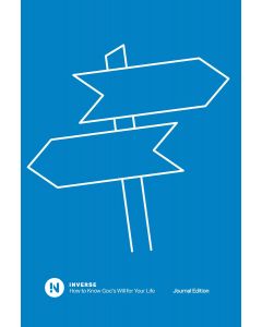 InVerse Journal: How To Know God's Will for Your Life