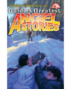 Guide's Greatest Angel Stories