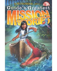 Guide's Greatest Mission Stories