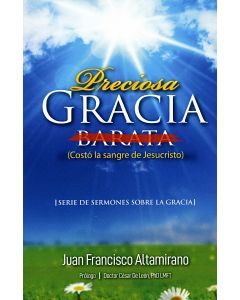 Preciosa Gracia Barata (Espanol): Costó la sangre de Jesucristo