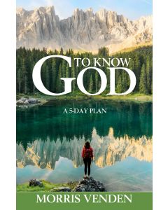 To Know God: A 5-day Plan