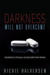 Darkness Will Not Overcome It by Richie Halversen