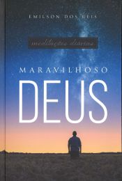 Marvilhos Deus (2023 Meditação Diárias para Adulto) (Português)