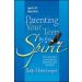 Parenting Your Teen by the Spirit