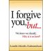 I Forgive You, but . . .