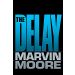 The Delay: How Much Longer Must We Wait?